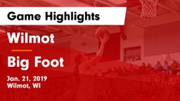 Wilmot  vs Big Foot  Game Highlights - Jan. 21, 2019