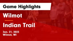 Wilmot  vs Indian Trail  Game Highlights - Jan. 21, 2023