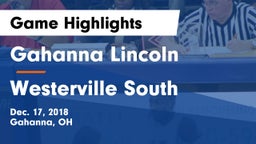 Gahanna Lincoln  vs Westerville South  Game Highlights - Dec. 17, 2018