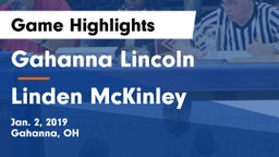 Gahanna Lincoln  vs Linden McKinley Game Highlights - Jan. 2, 2019