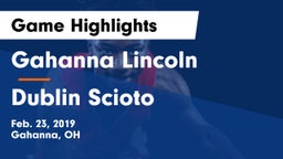 Gahanna Lincoln  vs Dublin Scioto  Game Highlights - Feb. 23, 2019