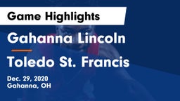 Gahanna Lincoln  vs Toledo St. Francis Game Highlights - Dec. 29, 2020