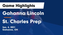 Gahanna Lincoln  vs St. Charles Prep Game Highlights - Jan. 4, 2021