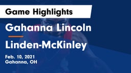 Gahanna Lincoln  vs Linden-McKinley  Game Highlights - Feb. 10, 2021