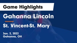 Gahanna Lincoln  vs St. Vincent-St. Mary  Game Highlights - Jan. 2, 2022