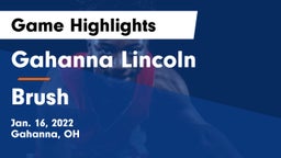Gahanna Lincoln  vs Brush  Game Highlights - Jan. 16, 2022