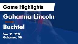 Gahanna Lincoln  vs Buchtel  Game Highlights - Jan. 22, 2022