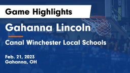 Gahanna Lincoln  vs Canal Winchester Local Schools Game Highlights - Feb. 21, 2023