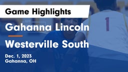 Gahanna Lincoln  vs Westerville South  Game Highlights - Dec. 1, 2023