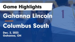 Gahanna Lincoln  vs Columbus South  Game Highlights - Dec. 2, 2023