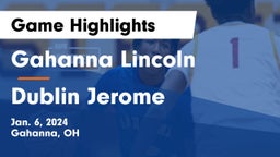 Gahanna Lincoln  vs Dublin Jerome  Game Highlights - Jan. 6, 2024