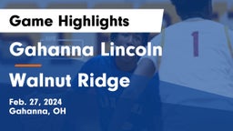 Gahanna Lincoln  vs Walnut Ridge  Game Highlights - Feb. 27, 2024