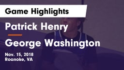 Patrick Henry  vs George Washington  Game Highlights - Nov. 15, 2018