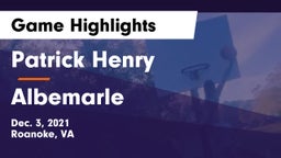 Patrick Henry  vs Albemarle  Game Highlights - Dec. 3, 2021