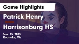 Patrick Henry  vs Harrisonburg HS Game Highlights - Jan. 13, 2023