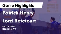 Patrick Henry  vs Lord Botetourt  Game Highlights - Feb. 4, 2023