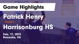 Patrick Henry  vs Harrisonburg HS Game Highlights - Feb. 17, 2023