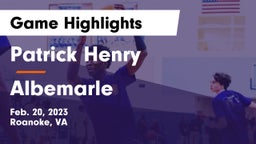 Patrick Henry  vs Albemarle  Game Highlights - Feb. 20, 2023