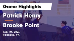 Patrick Henry  vs Brooke Point  Game Highlights - Feb. 24, 2023