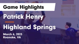 Patrick Henry  vs Highland Springs Game Highlights - March 6, 2023