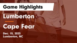 Lumberton  vs Cape Fear  Game Highlights - Dec. 15, 2023