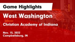 West Washington  vs Christian Academy of Indiana Game Highlights - Nov. 15, 2022