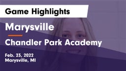 Marysville  vs Chandler Park Academy  Game Highlights - Feb. 23, 2022