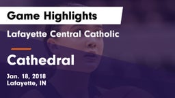 Lafayette Central Catholic  vs Cathedral  Game Highlights - Jan. 18, 2018