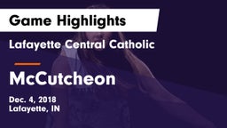Lafayette Central Catholic  vs McCutcheon  Game Highlights - Dec. 4, 2018