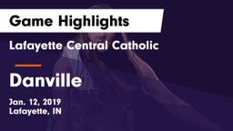 Lafayette Central Catholic  vs Danville  Game Highlights - Jan. 12, 2019