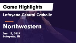 Lafayette Central Catholic  vs Northwestern  Game Highlights - Jan. 18, 2019