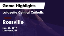 Lafayette Central Catholic  vs Rossville  Game Highlights - Jan. 29, 2019