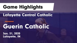 Lafayette Central Catholic  vs Guerin Catholic  Game Highlights - Jan. 31, 2020