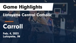 Lafayette Central Catholic  vs Carroll  Game Highlights - Feb. 4, 2023