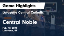 Lafayette Central Catholic  vs Central Noble  Game Highlights - Feb. 18, 2023