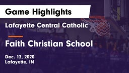 Lafayette Central Catholic  vs Faith Christian School Game Highlights - Dec. 12, 2020