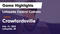 Lafayette Central Catholic  vs Crawfordsville  Game Highlights - Feb. 21, 2023