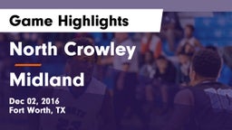 North Crowley  vs Midland  Game Highlights - Dec 02, 2016