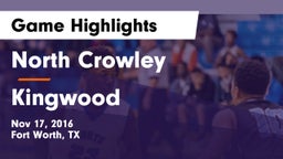 North Crowley  vs Kingwood  Game Highlights - Nov 17, 2016