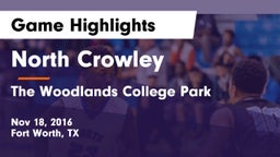 North Crowley  vs The Woodlands College Park  Game Highlights - Nov 18, 2016