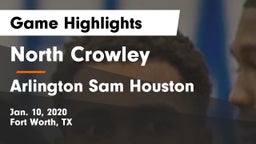 North Crowley  vs Arlington Sam Houston Game Highlights - Jan. 10, 2020