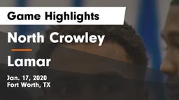 North Crowley  vs Lamar  Game Highlights - Jan. 17, 2020
