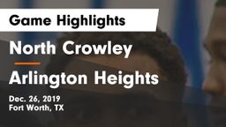 North Crowley  vs Arlington Heights  Game Highlights - Dec. 26, 2019