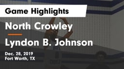 North Crowley  vs Lyndon B. Johnson  Game Highlights - Dec. 28, 2019