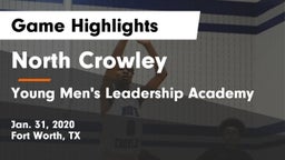 North Crowley  vs Young Men's Leadership Academy Game Highlights - Jan. 31, 2020