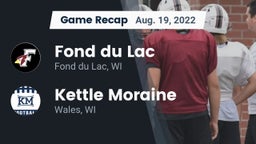 Recap: Fond du Lac  vs. Kettle Moraine  2022