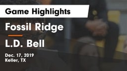 Fossil Ridge  vs L.D. Bell Game Highlights - Dec. 17, 2019