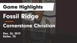 Fossil Ridge  vs Cornerstone Christian  Game Highlights - Dec. 26, 2019