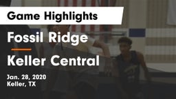 Fossil Ridge  vs Keller Central  Game Highlights - Jan. 28, 2020