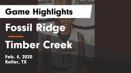 Fossil Ridge  vs Timber Creek  Game Highlights - Feb. 4, 2020